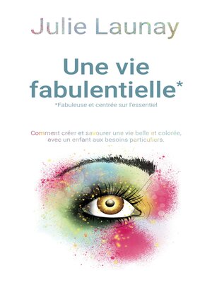 cover image of Une vie Fabulentielle*, *fabuleuse et centrée sur l'essentiel
